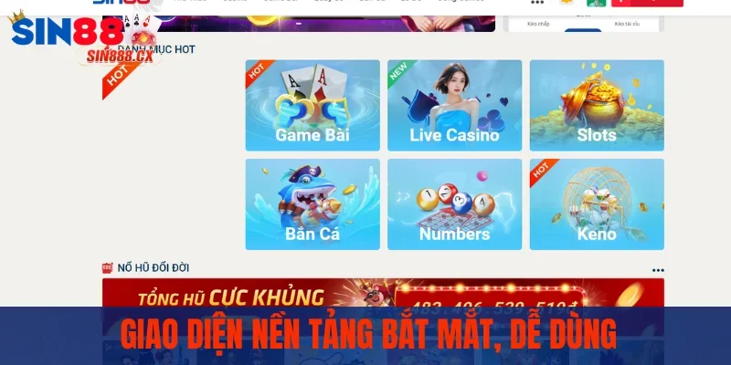 Sin88 Kincsin 🎖️ Link Vào Nhà Cái SIN88 COM Mới Nhất 2025 9 Giao diện nền tảng bắt mắt, dễ dùng