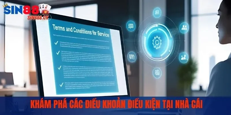 Khám phá các điều khoản điều kiện tại nhà cái 