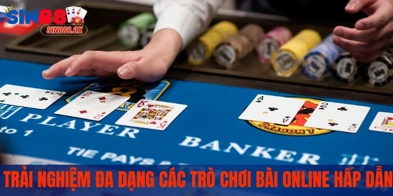 Trải nghiệm đa dạng các trò chơi bài online hấp dẫn